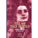Till My Tale Is Told: Women's Memoirs of the Gulag