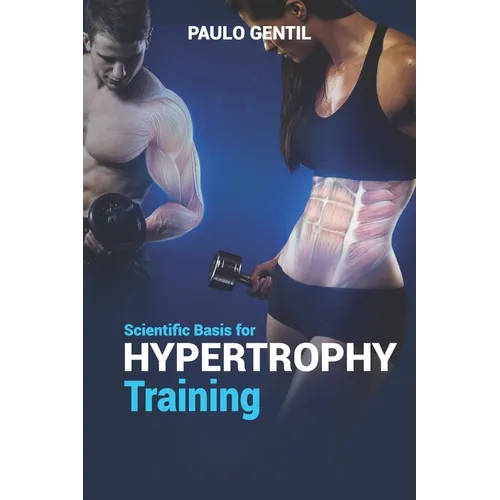 Scientific basis for hypertrophy training