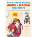 Learn to Draw Exciting Anime & Manga Characters: Lessons from 100 Professional Japanese Illustrators (with Over 600 Illustrations to Improve Your Digi