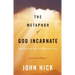 The Metaphor of God Incarnate, Second Edition: Christology in a Pluralistic Age
