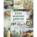 Stop Making Cancer: A Raw Vegan Recipe Book