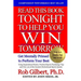 Read This Book Tonight To Help You Win Tomorrow: Get Mentally Primed To Perform Your Best