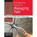 Principles and Practice of Managing Pain: A Guide for Nurses and Allied Health Professionals
