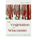 Vegetation of Wisconsin: An Ordination of Plant Communities