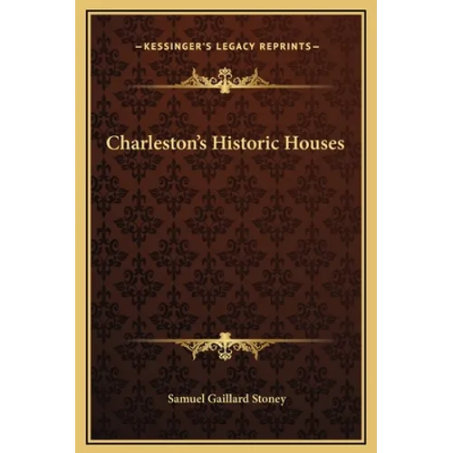 Charleston's Historic Houses