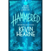 Hammered: Book Three of the Iron Druid Chronicles