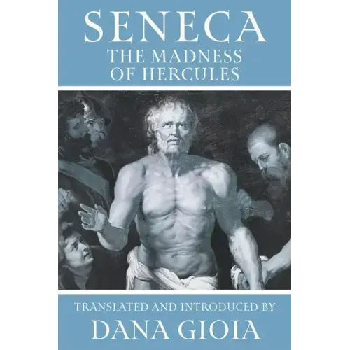 Seneca: The Madness of Hercules