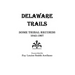 Delaware Trails: Some Tribal Records, 1842-1907