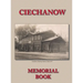 Memorial (Yizkor) Book for the Jewish Community of Ciechanow - Translation of Yisker-Bukh Fun Der Tshekhanover Yidisher Kehile