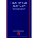 Legality and Legitimacy: Carl Schmitt, Hans Kelsen and Hermann Heller in Weimar