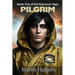 Pilgrim: Book Two of the Sojourner Saga