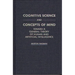 Cognitive Science and Concepts of Mind: Toward a General Theory of Human and Artificial Intelligence