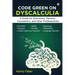 Code Green on Dyscalculia: A Guide for Educators, Parents, Counselors, and other Professionals