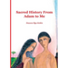 Sacred History from Adam to Me