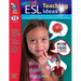 More ESL Teaching Ideas Grades K to 8