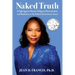 Naked Truth: A Fight Against Racism, Religious Discrimination, and Retaliation in My Federal Government Career