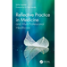 Reflective Practice in Medicine and Multi-Professional Healthcare