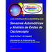 Sensores Automotrices y Análisis de Ondas de Osciloscopio: (Estrategias de Diagnostico de Sistemas Modernos Automotrices)