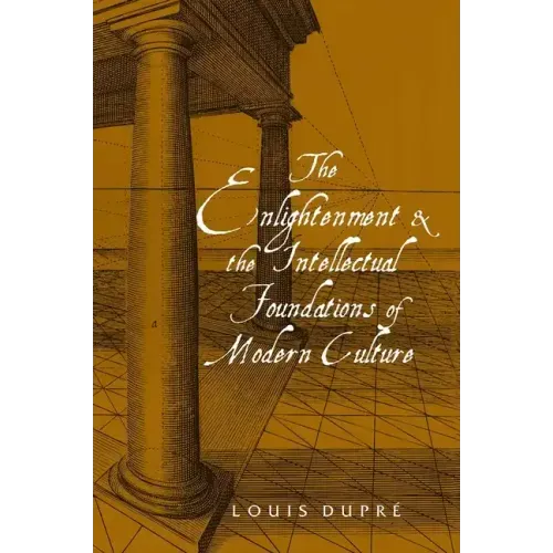 The Enlightenment and the Intellectual Foundations of Modern Culture