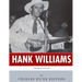 American Legends: The Life of Hank Williams