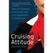 Cruising Attitude: Tales of Crashpads, Crew Drama, and Crazy Passengers at 35,000 Feet