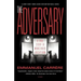The Adversary: A True Story of Monstrous Deception