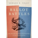 Ballot Battles: The History of Disputed Elections in the United States