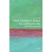 The Hebrew Bible as Literature: A Very Short Introduction