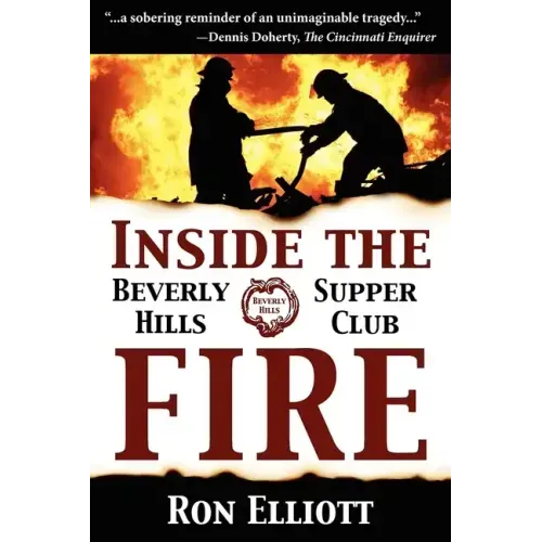 Inside the Beverly Hills Supper Club Fire