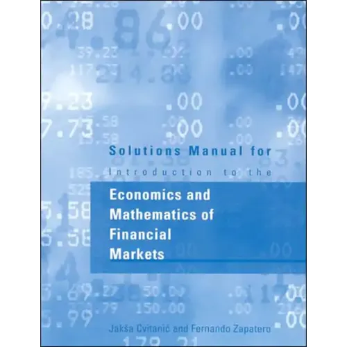 Solutions Manual for Introduction to the Economics and Mathematics of Financial Markets