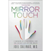 Mirror Touch: A Memoir of Synesthesia and the Secret Life of the Brain