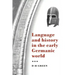 Language and History in the Early Germanic World