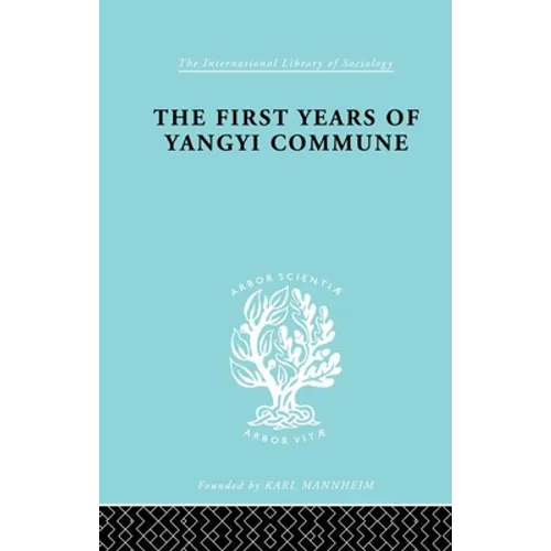 The First Years of Yangyi Commune