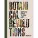Botanical Revolutions: How Plants Changed the Course of Art
