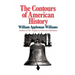 The Contours of American History the Contours of American History