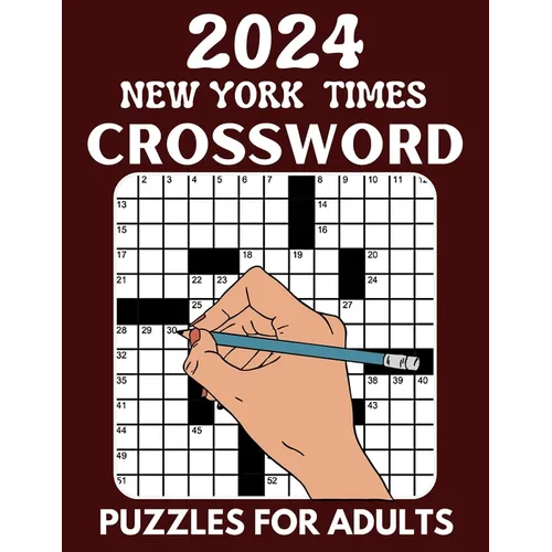 2024 New York Times crossword puzzles for Adults: Sharpen your brain by solving these challenging puzzles