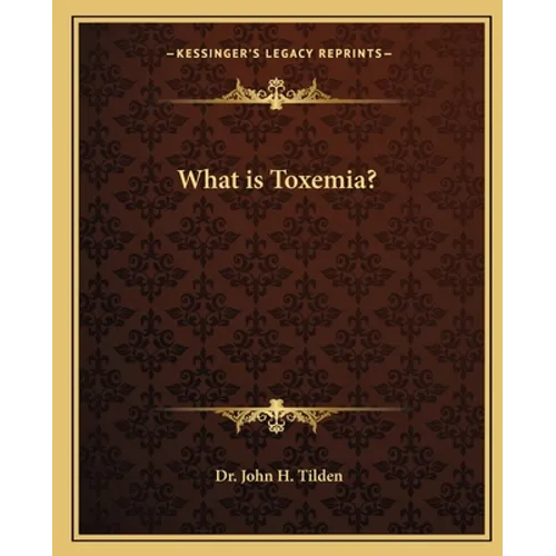 What is Toxemia?