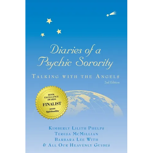 Diaries of a Psychic Sorority: Talking With the Angels