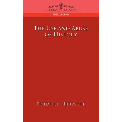 The Use and Abuse of History