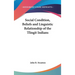 Social Condition, Beliefs and Linguistic Relationship of the Tlingit Indians