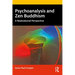 Psychoanalysis and Zen Buddhism: A Realizational Perspective