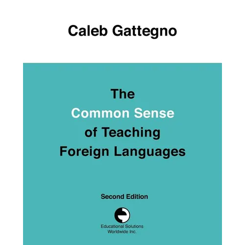 The Common Sense of Teaching Foreign Languages