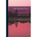The Silken East: A Record of Life and Travel in Burma; Volume 2
