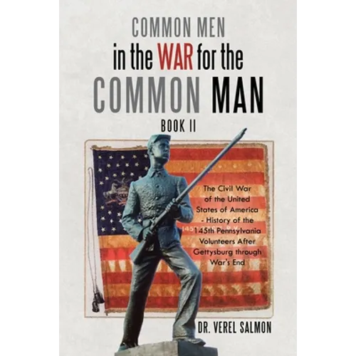 Common Men in the War for the Common Man: Book Ii