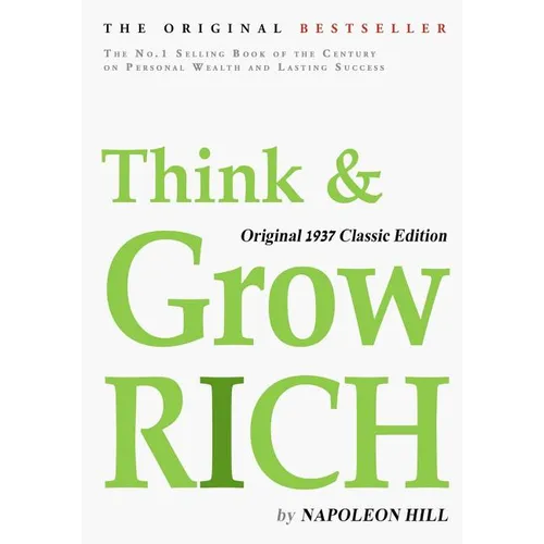 Think and Grow Rich, Original 1937 Classic Edition