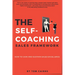 The Self-Coaching Sales Framework: How to Gain and Sustain Sales Excellence