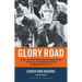 Glory Road: My Story of the 1966 NCAA Basketball Championship and How One Team Triumphed Against the Odds and Changed America Forever