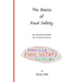 The Basics of Food Safety: The Ultimate Handbook for All Food Businesses