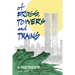 Of Frogs, Towers and Trains: A Memoir