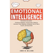 Emotional Intelligence: A Collection of 7 Books in 1 - Emotional Intelligence, Social Anxiety, Dating for Introverts, Public Speaking, Confidence, How